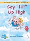 Say "Hi!" Up High